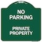 Signmission No Parking Private Property Heavy-Gauge Aluminum Architectural Sign, 18" x 18", GW-1818-9957 A-DES-GW-1818-9957 - alternate 1